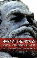 Marx at the movies : revisiting history, theory and practice /