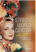 Stars in world cinema : screen icons and star systems across cultures /