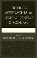 Critical approaches to African cinema discourse /