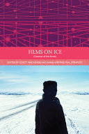 Films on ice : cinemas of the Arctic /