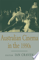Australian cinema in the 1990s : editor, Ian Craven.