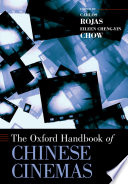 The Oxford handbook of Chinese cinemas /