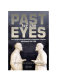 Past for the eyes : East European representations of communism in cinema and museums after 1989 /