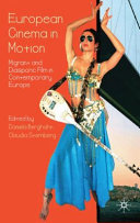 European cinema in motion : migrant and diasporic film in contemporary Europe /