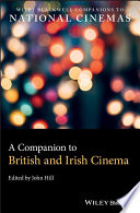 A companion to British and Irish cinema /