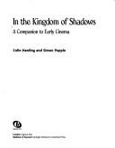 In the kingdom of shadows : a companion to the early cinema /