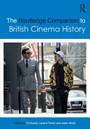 The Routledge companion to British cinema history /