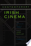 Contemporary Irish cinema : from The quiet man to Dancing at Lughnasa /
