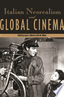 Italian neorealism and global cinema /