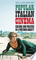 Popular Italian cinema : culture and politics in a postwar society /