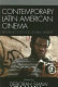 Contemporary Latin American cinema : breaking into the global market /