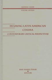 Framing Latin American cinema : contemporary critical perspectives /