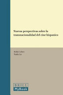 Nuevas perspectivas sobre la transnacionalidad del cine hispánico /