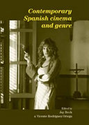Contemporary Spanish cinema and genre /