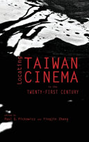 Locating Taiwan cinema in the twenty-first century /