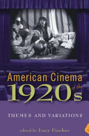 American cinema of the 1920s : themes and variations /