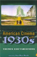 American cinema of the 1930s : themes and variations /