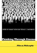 Thinking through cinema : films as philosophy /
