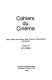 Cahiers du cinema, 1960-1968 : new wave, new cinema, re-evaluating Hollywood /