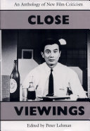 Close viewings : an anthology of new film criticism /