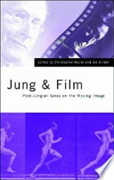 Jung & film : post-Jungian takes on the moving image /