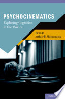 Psychocinematics : exploring cognition at the movies /