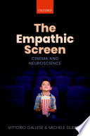 The empathic screen : cinema and neuroscience /