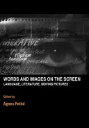 Words and images on the screen : language, literature, moving pictures /