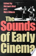 The sounds of early cinema /