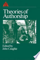 Theories of authorship : a reader /