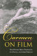 Carmen on film : a cultural history /