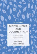 Digital media and documentary : antipodean approaches /