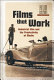 Films that work : industrial film and the productivity of media /