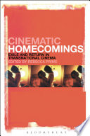 Cinematic homecomings : exile and return in transnational cinema /