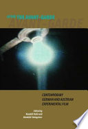 After the avant-garde : contemporary German and Austrian experimental film /