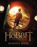 The hobbit : an unexpected journey : activity book.