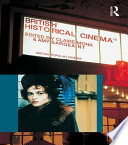 British historical cinema : the history, heritage and costume film /