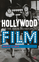 Hollywood and the American historical film /