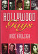 Hollywood gays : conversations with, Cary Grant, Liberace, Tony Perkins, Paul Lynde, Cesar Romero, Brad Davis, Randolph Scott, James Coco, William Haines, David Lewis /