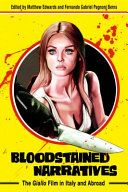 Bloodstained narratives : the giallo film in Italy and abroad /