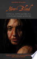 New blood : critical approaches to contemporary horror /