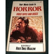 Your movie guide to horror video tapes and discs /