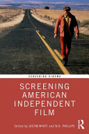 Screening American independent film /