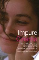 Impure cinema : intermedial and intercultural approaches to film /