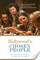 Hollywood's chosen people : the Jewish experience in American cinema /