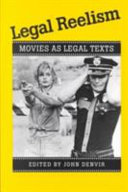 Legal reelism : movies as legal texts /