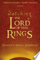 Watching the Lord of the rings : Tolkien's world audiences /