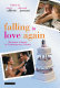 Falling in love again : romantic comedy in contemporary cinema /
