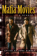 Mafia movies : a reader /