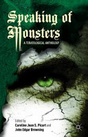Speaking of monsters : a teratological anthology /